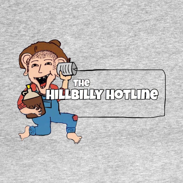 the Hillbilly Hotline by HillbillyScribbs